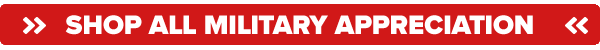 SHOP ALL MILITARY APPRECIATION MONTH DEALS