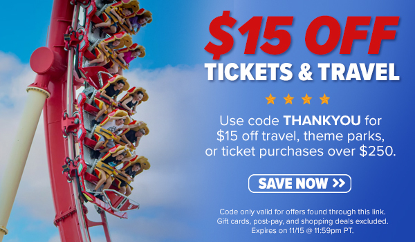 $15 OFF TICKETS AND TRAVEL